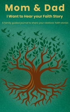 Cover Mom & Dad, I Want to Hear Your Faith Story