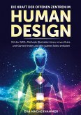 Die Kraft der offenen Zentren im Human Design Die Kraft der offenen Zentren im Human Design
