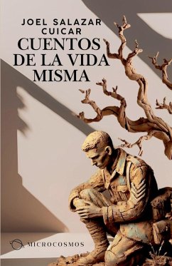 Cuentos de la vida misma - Cuicar, Joel Salazar