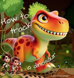 How to track a dinosaur - Dorvinen, Lisa