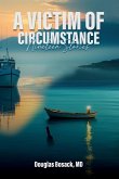 A Victim Of Circumstance A Victim Of Circumstance