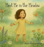 Meet Me in the Meadow Meet Me in the Meadow