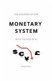The Collapse of Our Monetary System With the Rise of AI