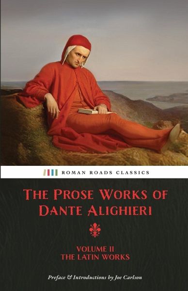 The Prose Works of Dante Alighieri