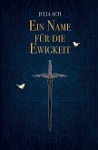 Ein Name für die Ewigkeit Ein Name für die Ewigkeit