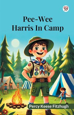 Pee-Wee Harris In Camp - Fitzhugh, Percy Keese