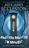Nineteen Minutes to Midnight Nineteen Minutes to Midnight