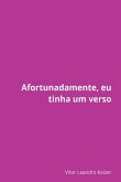 Afortunadamente, Eu Tinha Um Verso