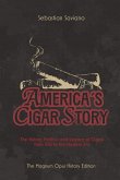 America's Cigar Story America's Cigar Story