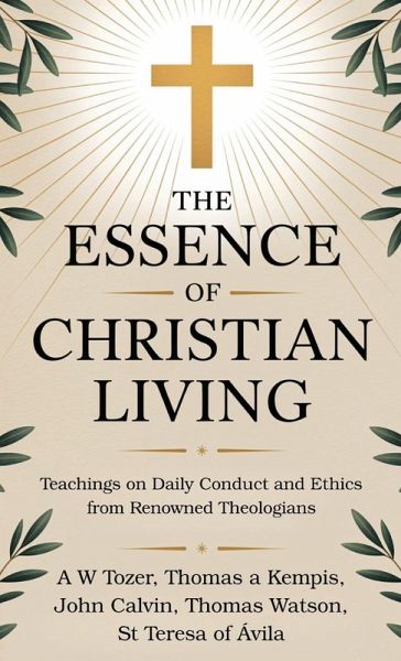 The Essence of Christian Living