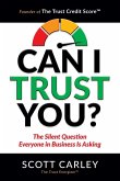 Can I Trust You? The Silent Question Everyone In Business Is Asking