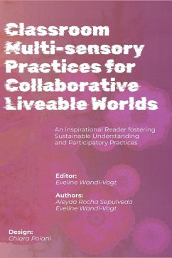 Cover Classroom Multi-sensory Practices for Collaborative Liveable Worlds