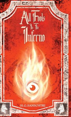 All Fools in the Inferno - Sansostri, H. G.