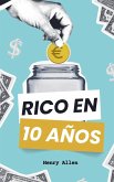 Rico en 10 Años Rico en 10 Años
