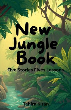 Cover New Jungle Book Five Stories Five Lessons