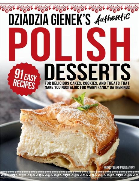 Dziadzia Gienek's Authentic Polish Desserts Dziadzia Gienek's Authentic Polish Desserts