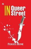 In Queer Street In Queer Street
