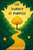 THE JOURNEY OF PURPOSE THE JOURNEY OF PURPOSE