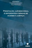 Prestação Jurisdicional E Diferentes Formas De Acesso À Jus