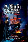 A Ninfa E O Principe Dos Capelobos