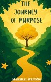 THE JOURNEY OF PURPOSE