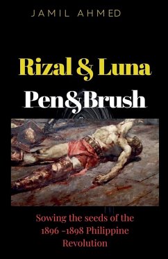 Rizal Luna, Pen & Brush - Ahmed, Jamil
