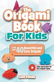 The Origami Book for Kids The Origami Book for Kids