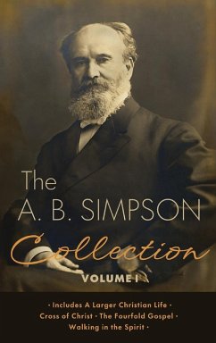 The A.B. Simpson Collection Volume 1 - Simpson, A B The A.B. Simpson Collection Volume 1 - Simpson, A B