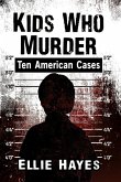 Kids Who Murder Kids Who Murder