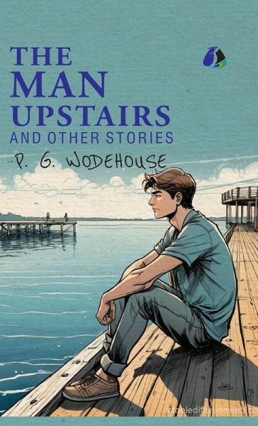 The Man Upstairs and Other Stories - [DELUXE HARDCOVER EDITION]