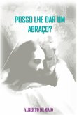 Posso Lhe Dar Um Abraço?