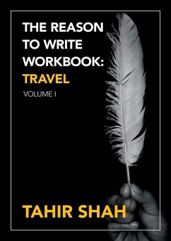 The Reason to Write Workbook - Shah, Tahir