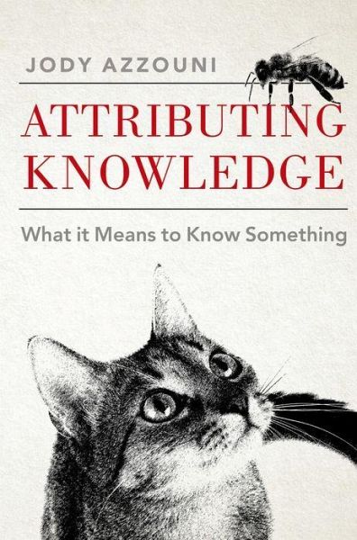 Attributing Knowledge Attributing Knowledge