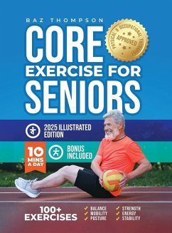 Core Exercises for Seniors - Thompson, Baz; Lynch, Britney