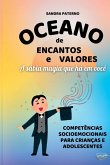 Oceano De Encantos E Valores