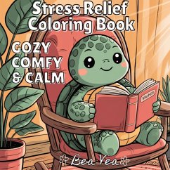 Cover Cozy, Comfy & Calm Stress Relief Coloring Book