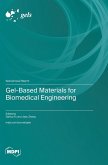 Gel-Based Materials for Biomedical Engineering Gel-Based Materials for Biomedical Engineering