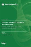Musculoskeletal Disorders and Diseases Musculoskeletal Disorders and Diseases