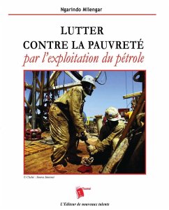 Cover Lutter contre la pauvreté par l'exploitation du pétrole