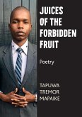 Juices of the Forbidden Fruit Juices of the Forbidden Fruit