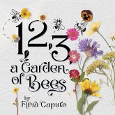 1, 2, 3, a Garden of Bees 1, 2, 3, a Garden of Bees