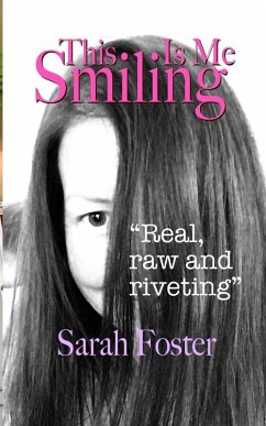 This Is Me Smiling - Foster, Sarah