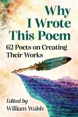 Why I Wrote This Poem Why I Wrote This Poem