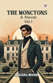 The Monctons A Novel Vol. I