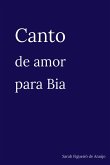 Canto De Amor Para Bia