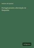 Portugal perante a Revolução de Hespanha