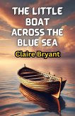 The Little Boat Across the Blue Sea (eBook, ePUB)