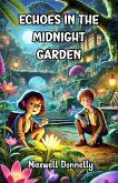 Echoes in the Midnight Garden (eBook, ePUB)