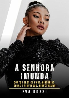 A Senhora Imunda (eBook, ePUB) - Rossi, Eva