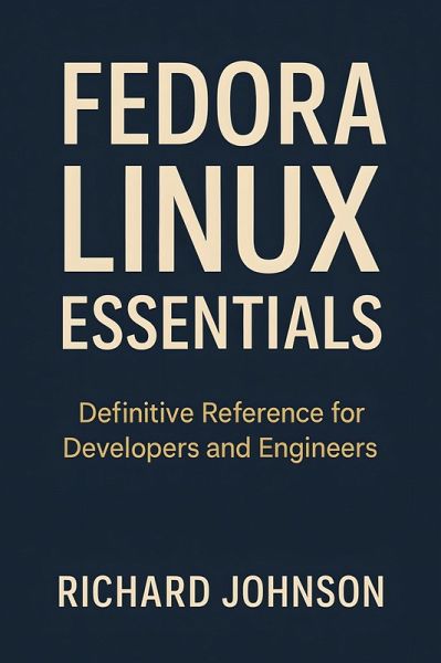 Fedora Linux Essentials (eBook, ePUB)